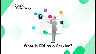 What is EDI-as-a-Service - Data Interchange