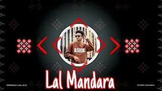 Lal Mandara Vibes On Full Bass | Sambalpuri Remix By | Ashik DJ Bass 🎧