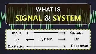 What is Signal and System | Learn Signals & Systems | ECE | EEE | Engineering