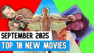 Top 10 NEW Movies of SEPTEMBER 2025