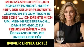 Mein Mann: „Ich schaff’s nicht. Happy 40!“  Kellner: „Schau zum Ecktisch.“  Ich drehte mich um…