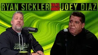 Ryan Sickler talks about Joey Diaz &bull; The Isaac Abrams show
