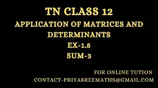 TN -Samacheer -Std 12 - Ex-1.5 - sum 3 - Matrices and Determinants - Gauss Elimination method