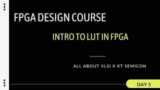 What Is Inside an FPGA? | LUT Explained Simply | FPGA Basics