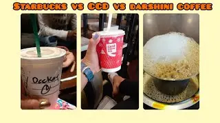 Starbucks vs CCD vs  Darshini Coffee ☕ | Family Outing Vlog | Jayanagar | Deeksha Kanthraj | 2022 |