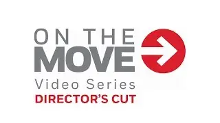 Coaching Your Labor Force | On The Move Director's Cut