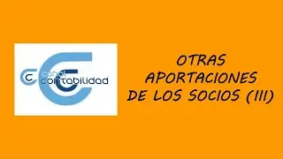 OTRAS APORTACIONES DE LOS SOCIOS (III)