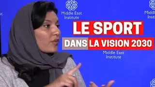 Le r&ocirc;le du sport dans la Vision 2030 saoudienne