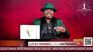 GWO VERITE LOVA TOUSSAINT AK LOUCO DESIR SOU POLITIK AYITI JOUNEN JODIA
