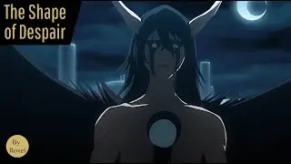 The Shape of Despair | Inspired by Ulquiorra Cifer