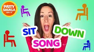 Sit Down Transition Song 🪑 | Classroom Management, Listening & Routine for Preschool by Patty Shukla