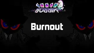 Burnout - BitfoxOriginal (INNER MIRROR OST) (+ FLP)