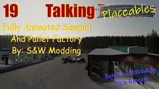 Farming Simulator 19 | Fully Animated Sawmill and Pallet Factory | Talking Tractors #19
