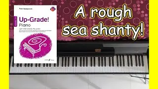 A rough sea shanty！ | Up-Grade! Piano, Grade 3-4 (Pam Wedgwood)
