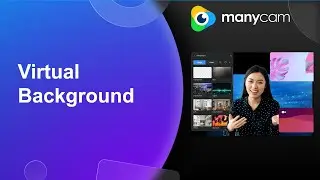 How to use Virtual Background with ManyCam
