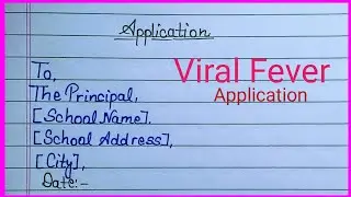 Viral Fever application in english//Fever application in english//sick leave application 
