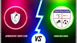 || National League 2082 || Match 26 || JAWLAKHEL YOUTH CLUB VS CHURCH BOYS UNITED    || DAY 11 ||