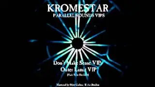 CBR003 - Kromestar - Parallel Sounds VIPs (Outer Limit VIP / Don't Make Sense VIP)
