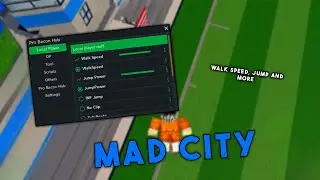 Mad City Script Hack GUI | Fly, High Jump, No Clips, Walkspeed and More