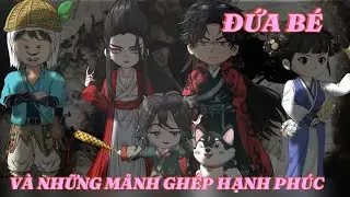 Tập 61- 80 | ĐỨA BÉ VÀ NHỮNG MẢNH GHÉP HẠNH PHÚC | kỳ review