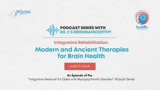 Integrative Rehabilitation: Modern and Ancient Therapies for Brain Health