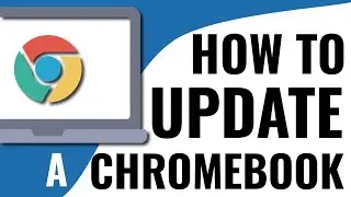 How to Update your Chromebook