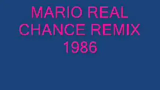 MARIO REAL - CHANCE REMIX