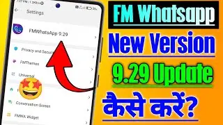 FmWhatsApp 9.29 Update Kaise Kare 2022|How To Update FmWhatsApp 9.29 New Version|