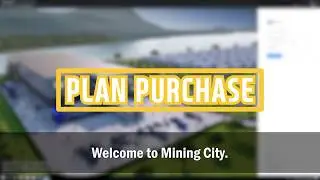 Plan Purchase Mining CITY