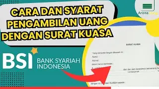 Cara Ambil Uang di Bank BSI dengan Surat Kuasa