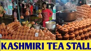 Amazing Kashmiri Tea Stall | Famous Chai wala | Indian Street Food