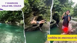 7 charcos en UN SOLO LUGAR, CA&Ntilde;&Oacute;N DE ANCHICAY&Aacute;, Dagua, Valle