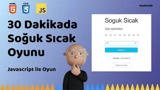 30 Dakikada Soğuk Sıcak Oyunu | HTML, CSS, JS