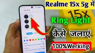 Realme 15x 5g me Aura Ring light kaise on kare//how to ring light on in realme 15x 5g me setting..