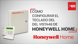 CÓMO CONFIGURAR EL TECLADO VISTA48 DE HONEYWELL HOME