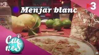 Menjar blanc - Cuines