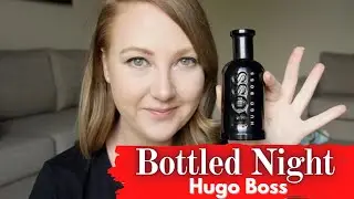HUGO BOSS BOTTLED NIGHT FRAGRANCE REVIEW!!!