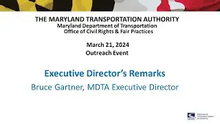 MDTA Executive Director Bruce Gartner Remarks