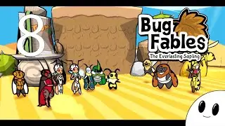 Lets Play Bug Fables Ep 8 Exploring the Desert!