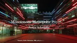 Monotonous Metropolis Populace