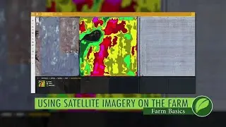 Farm Basics #1023 Satellite Imagery (Air Date 11-12-17)