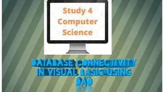Database connectivity in Visual BASIC || Study 4 Computer Science