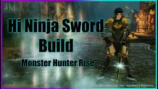 Monster Hunter Rise | Hi Ninja Sword & Shield Builds 100% Affinity