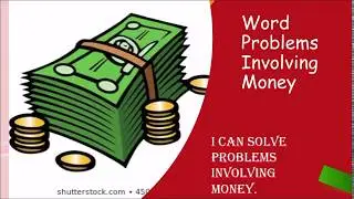 Solving Word Problems Involving Money
