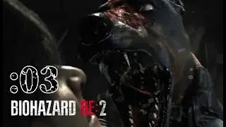 さっくり進めるバイオハザードRE2（Z Version）：03