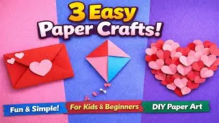 3 Easy Paper Crafts | Simple Paper Craft Ideas for Kids & Beginners | DIY Paper Art