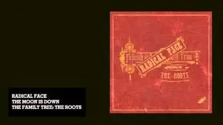 Radical Face - The Moon Is Down (Audio)