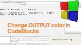 How to change Background color, text color & Font of OUTPUT in Code::Blocks | Simple Steps |