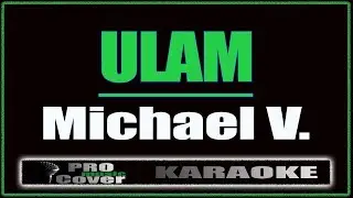 Ulam -  Michael V. (KARAOKE)