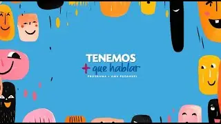 TENEMOS + QUE HABLAR - TECNOLOGÍA AMIGABLE